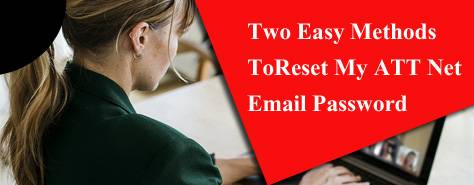 Two Easy Methods To Reset My ATT Net Email Password